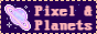 pixel and planets